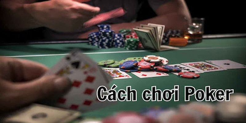 Thuật ngữ trong ván chơi Poker dễ hiểu. 