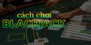 Blackjack là một trò chơi trực tuyến được nhiều người yêu thích